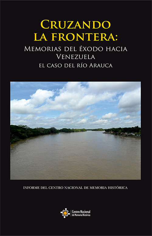 Cruzando la frontera: Centro Nacional de Memoria Histórica
