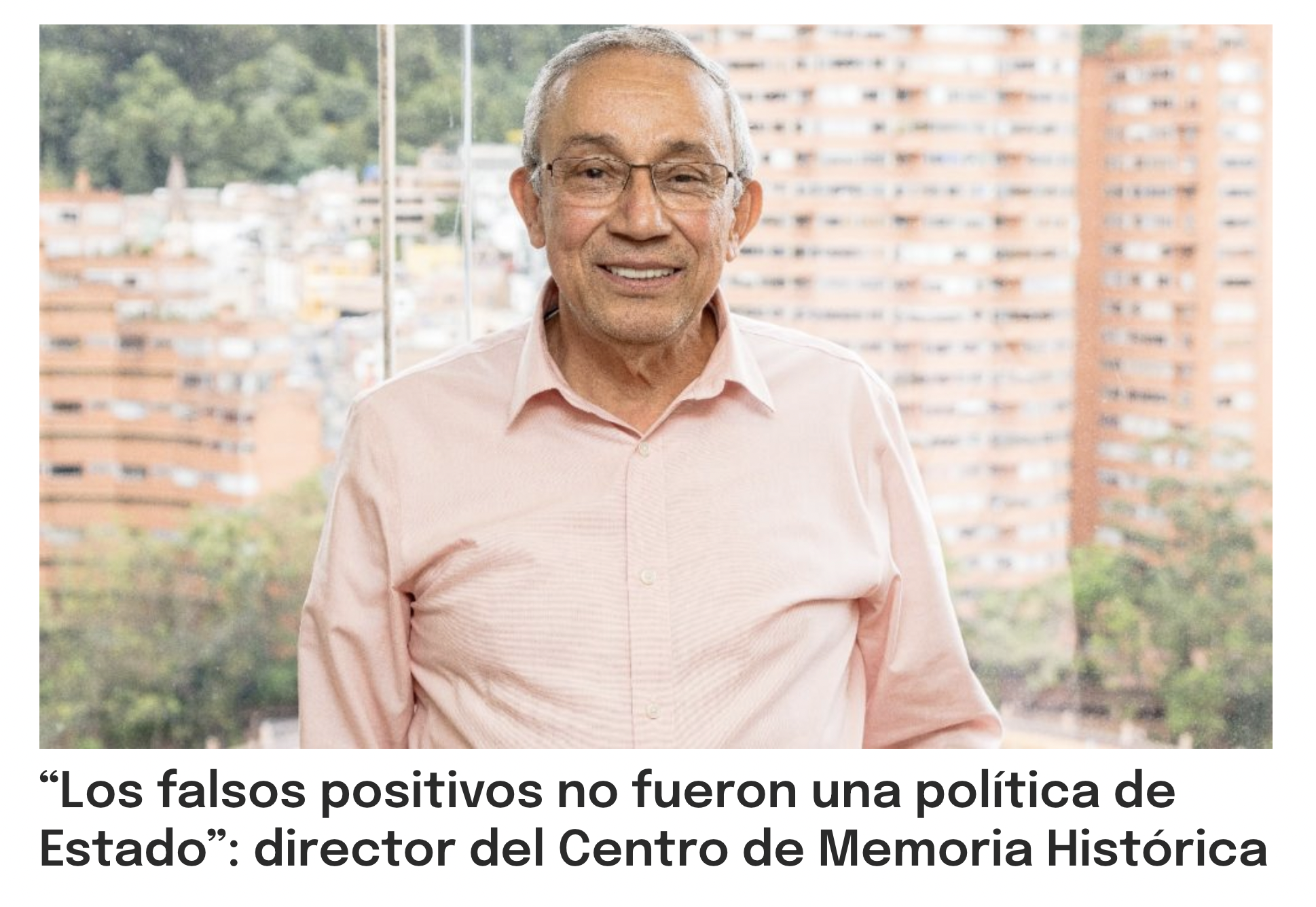 “Los falsos positivos no fueron una política de Estado”: director del Centro de Memoria Histórica
