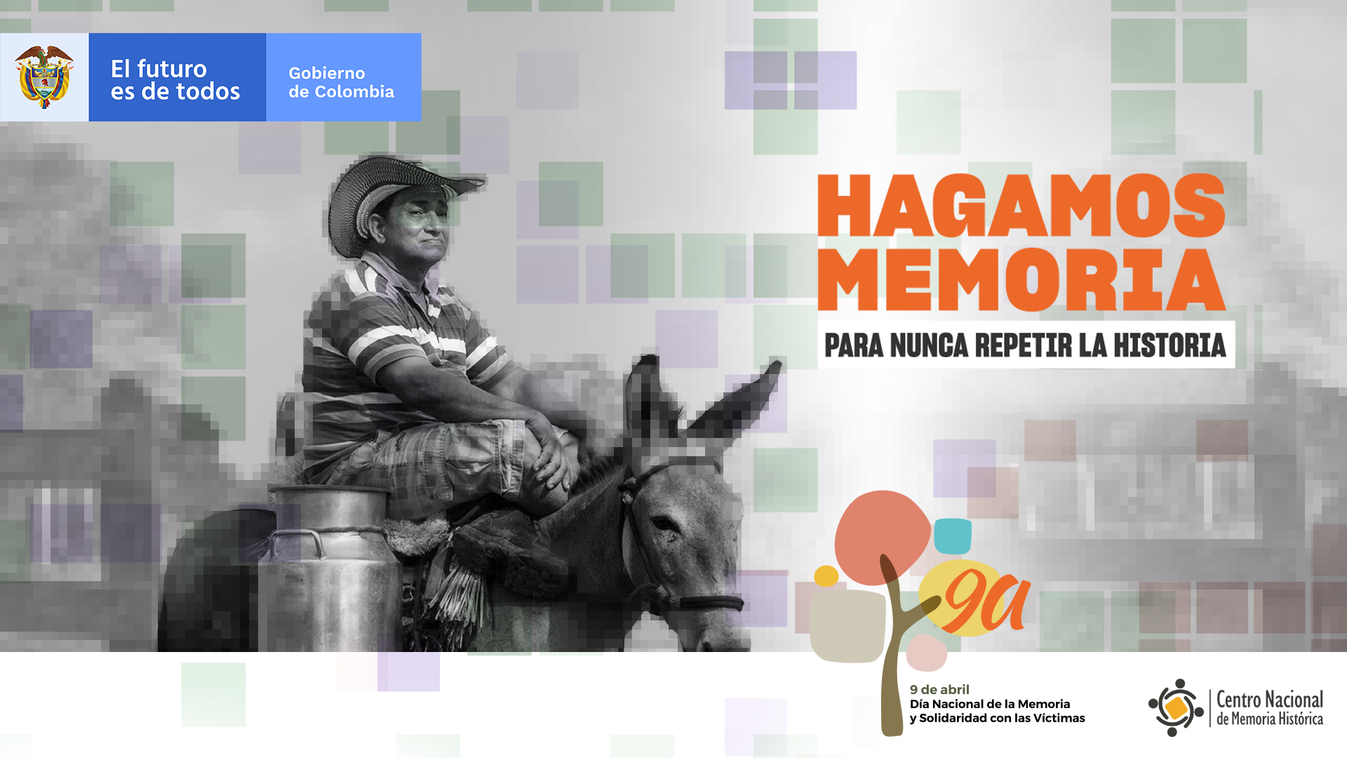 9 de abril: Construimos memoria junto a las víctimas del conflicto armado