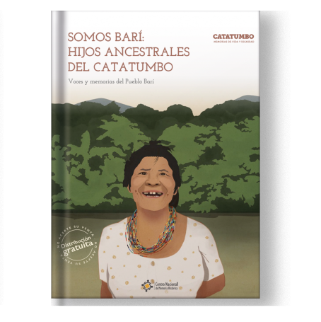 Somos Barí: Hijos Ancestrales del Catatumbo. Voces y Memorias del Pueblo Barí (Cartilla)