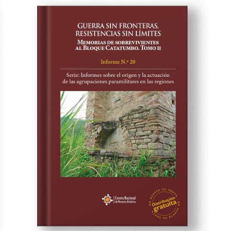 Guerra sin Fronteras, Resistencias sin Límites. Memorias de Sobrevivientes al Bloque Catatumbo. Tomo II (libro)
