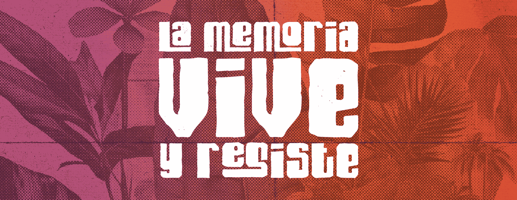La Memoria Vive Y Resiste