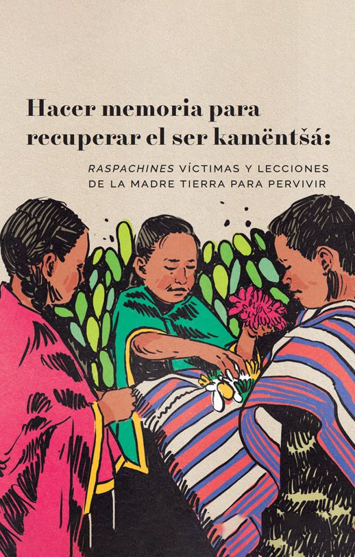 Hacer memoria para recuperar el ser kamëntšá