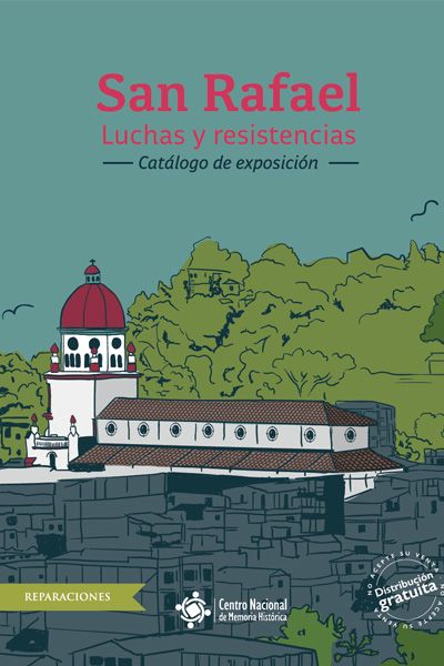 San Rafael Luchas y Resistencias