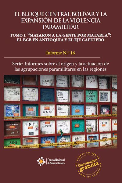 El Bloque Central Bolivar y Expansión de la Violencia