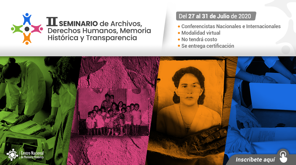 Participa en la segunda versión del Seminario de Archivos, Derechos Humanos, Memoria Histórica y Transparencia