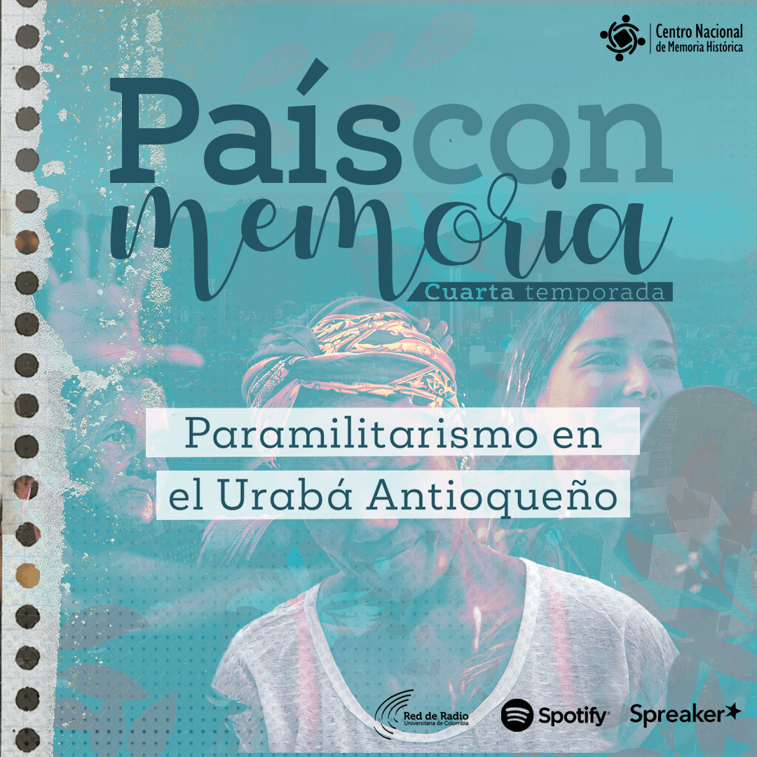 Pais con memoria 14 - Paramilitarismo en el Uraba