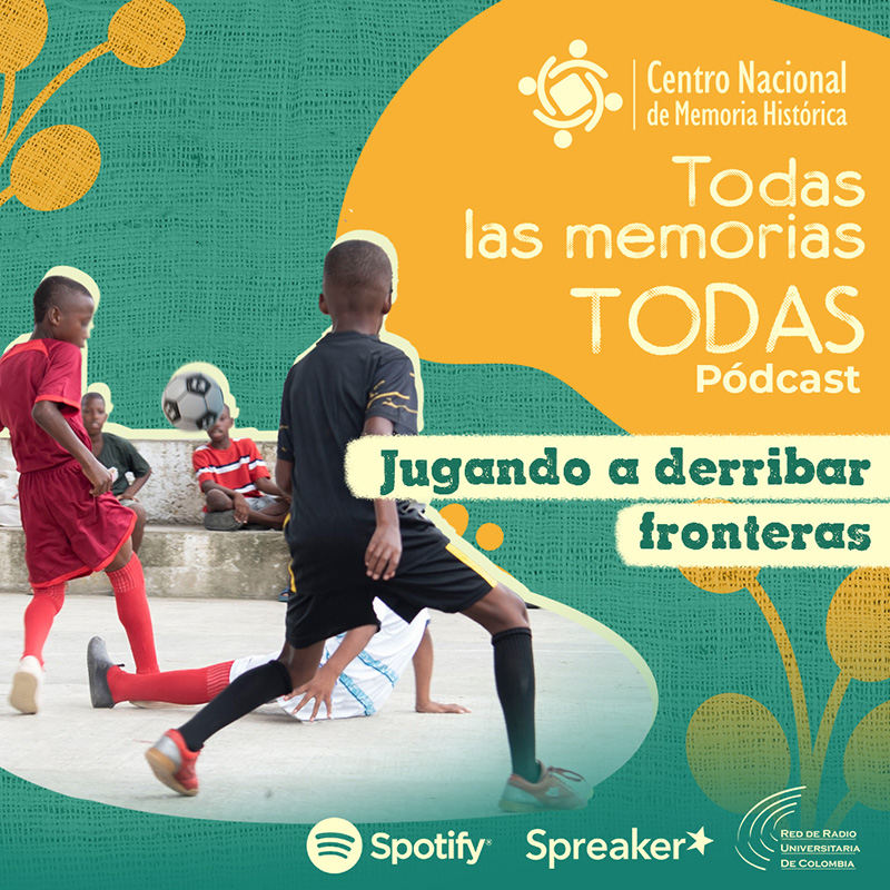 Todas las memorias todas. Jugando a derribar fronteras