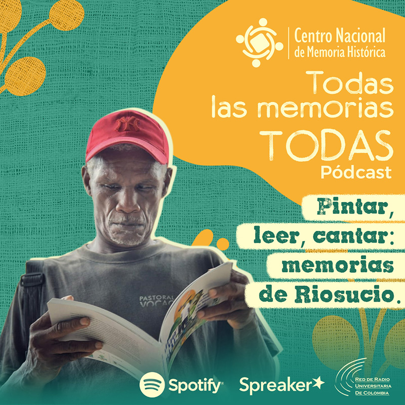 Pintar, leer, cantar: memorias de Riosucio