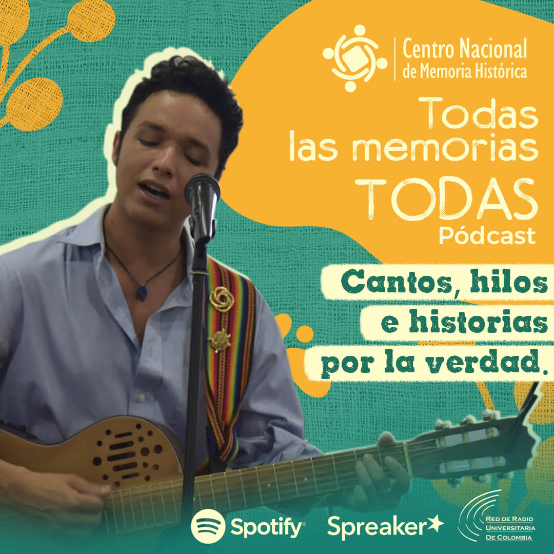 Cantos, hilos e historias por la verdad