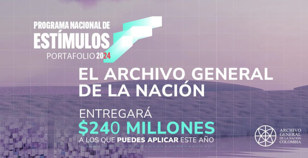 El Ministerio de las Culturas, las Artes y los Saberes abre la convocatoria para el Programa Nacional de Estímulos 2024, Programa Nacional de Estímulos 2024, Ministerio de las Culturas, las Artes y los Saberes, Dirección de Archivo de los Derechos Humanos, READH.