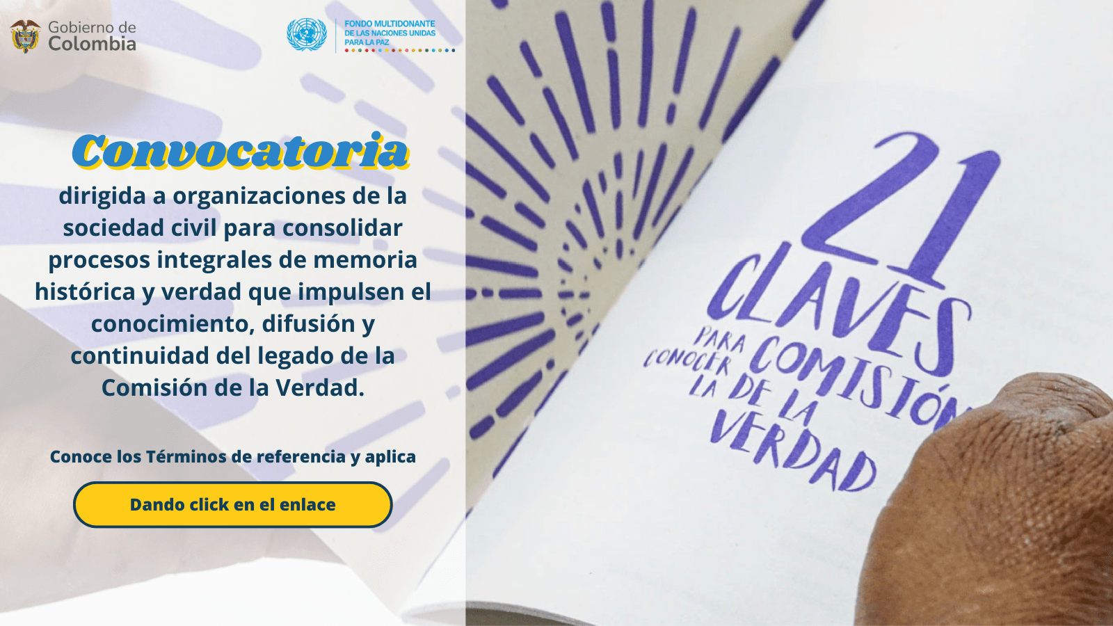 El Fondo Multidonante de las Naciones Unidas para la Paz abrió una convocatoria para consolidar procesos integrales de memoria histórica y verdad