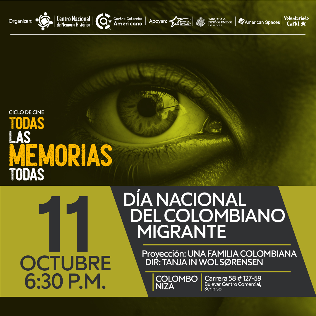 CINE FORO "TODAS LAS MEMORIAS, TODAS" DEL CNMH Y EL COLOMBO AMERICANO