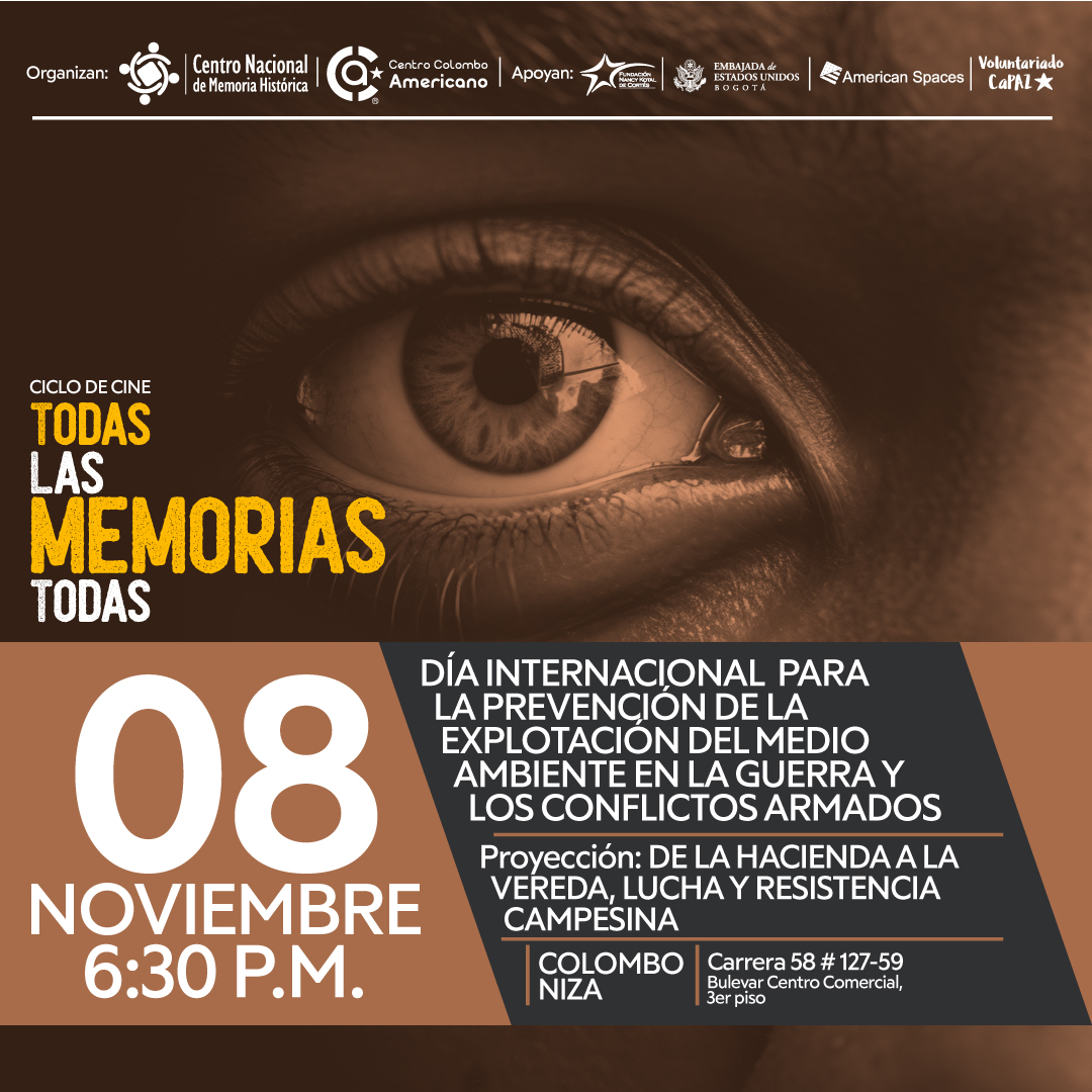 CINE FORO "TODAS LAS MEMORIAS, TODAS" DEL CNMH Y EL COLOMBO AMERICANO.