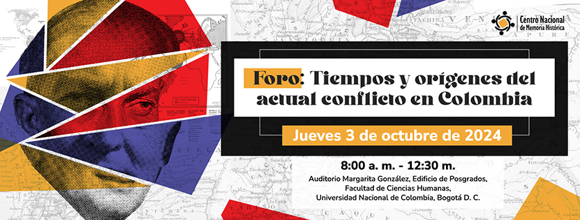 Tiempos y Orígenes del Actual Conflicto en Colombia