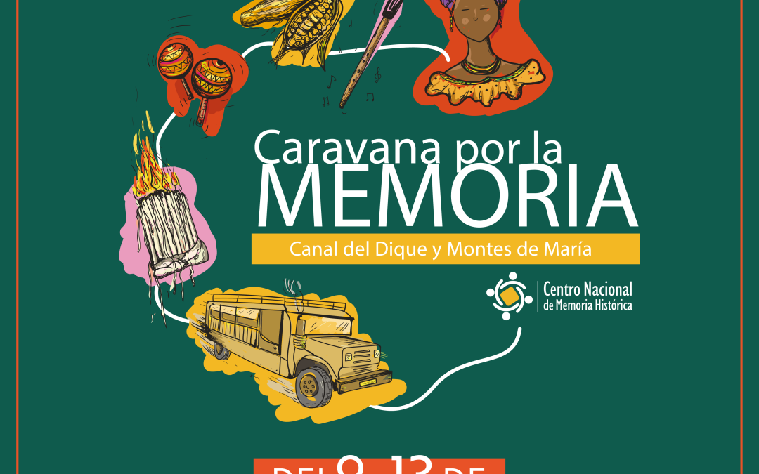 Arranca la Caravana por la Memoria 2024, un recorrido por las memorias y  resistencias al conflicto armado en el Canal del Dique y los Montes de María