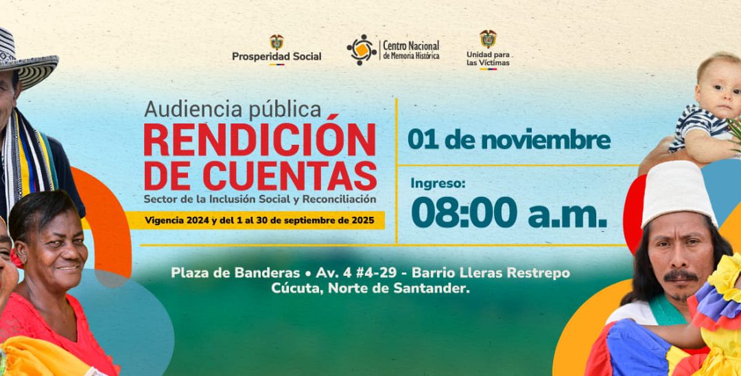 Logros de la inclusión social y la reconciliación: Prosperidad Social lidera rendición de cuentas sectorial