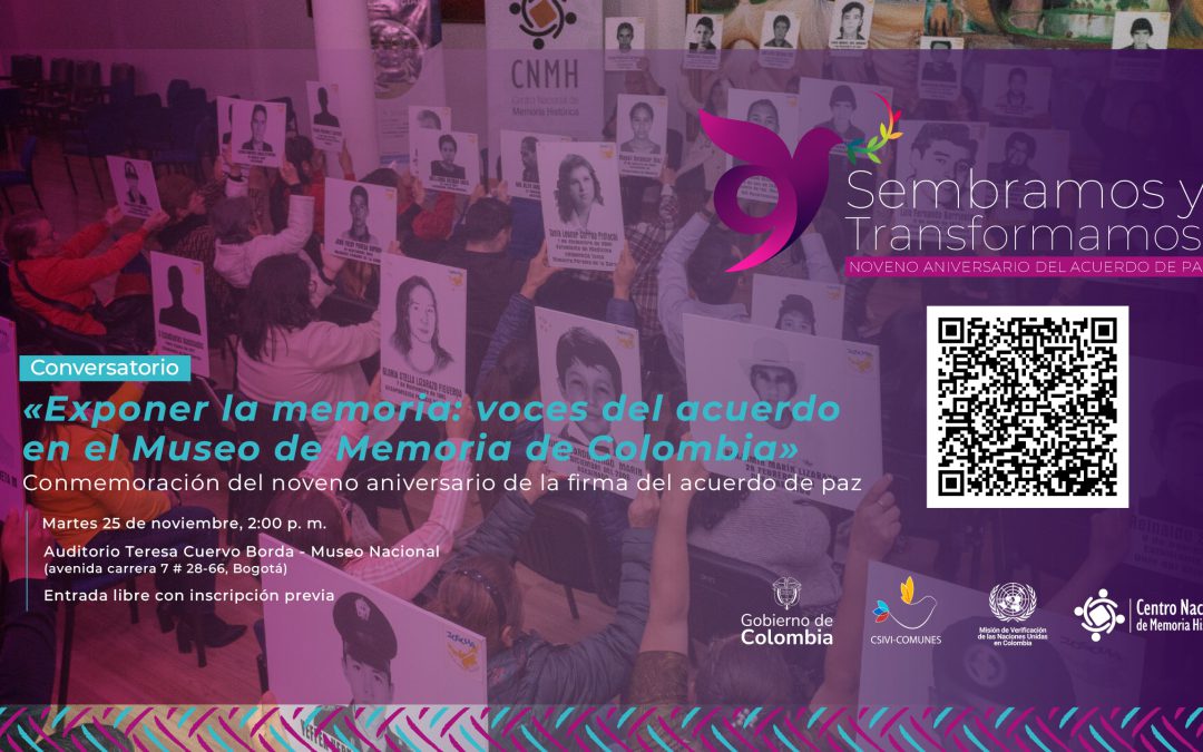 El CNMH participará en el conversatorio «Exponer la memoria. Voces del acuerdo en el Museo de Memoria de Colombia»