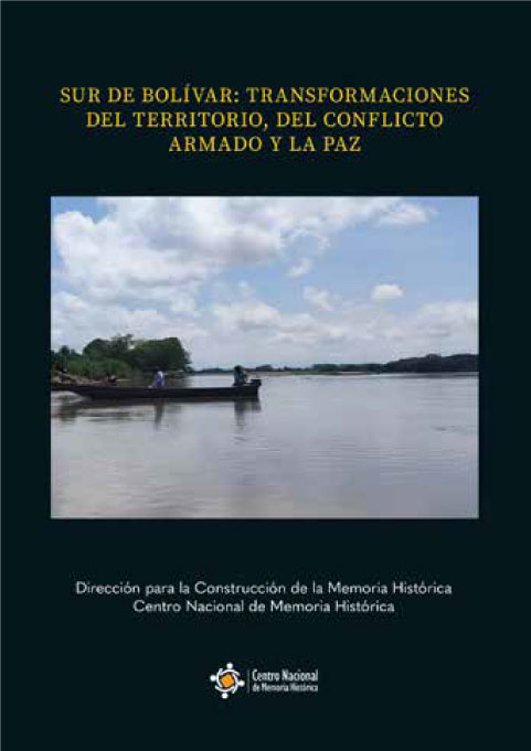 Sur de Bolívar: transformaciones del territorio, del conflicto armado y la paz