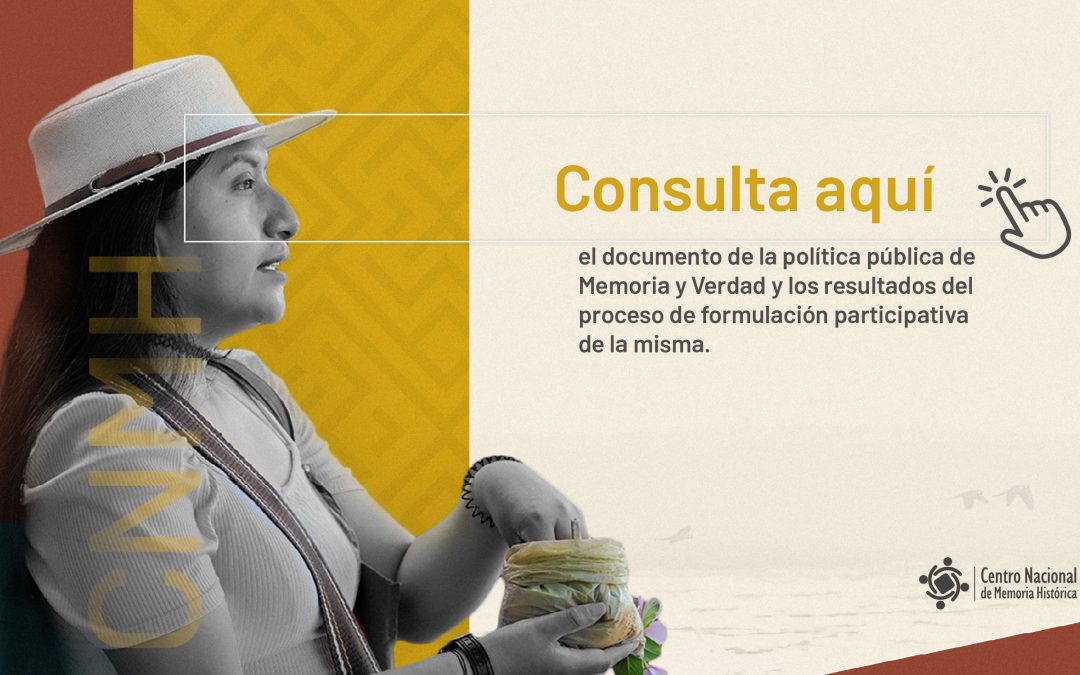 Ventana de participación ciudadana para la formulación de la política pública de memoria y verdad