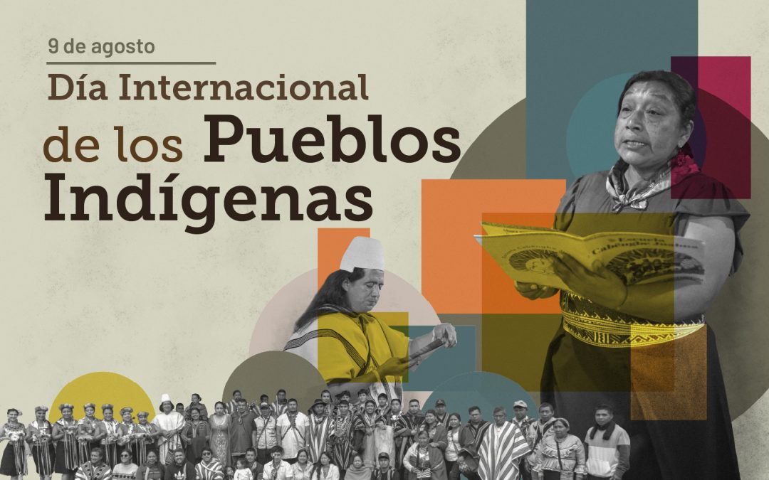 9 de agosto: Día Internacional de los Pueblos Indígenas